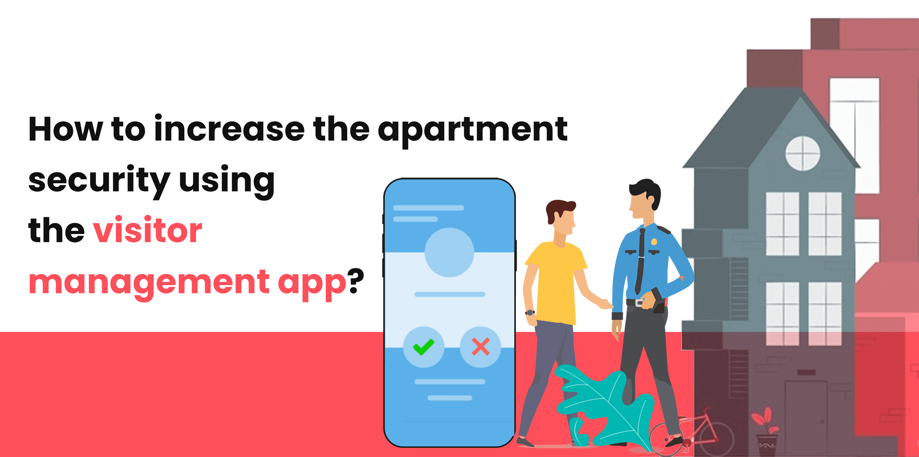 How-to-increase-the-apartment-security-using-the-visitor-management-app