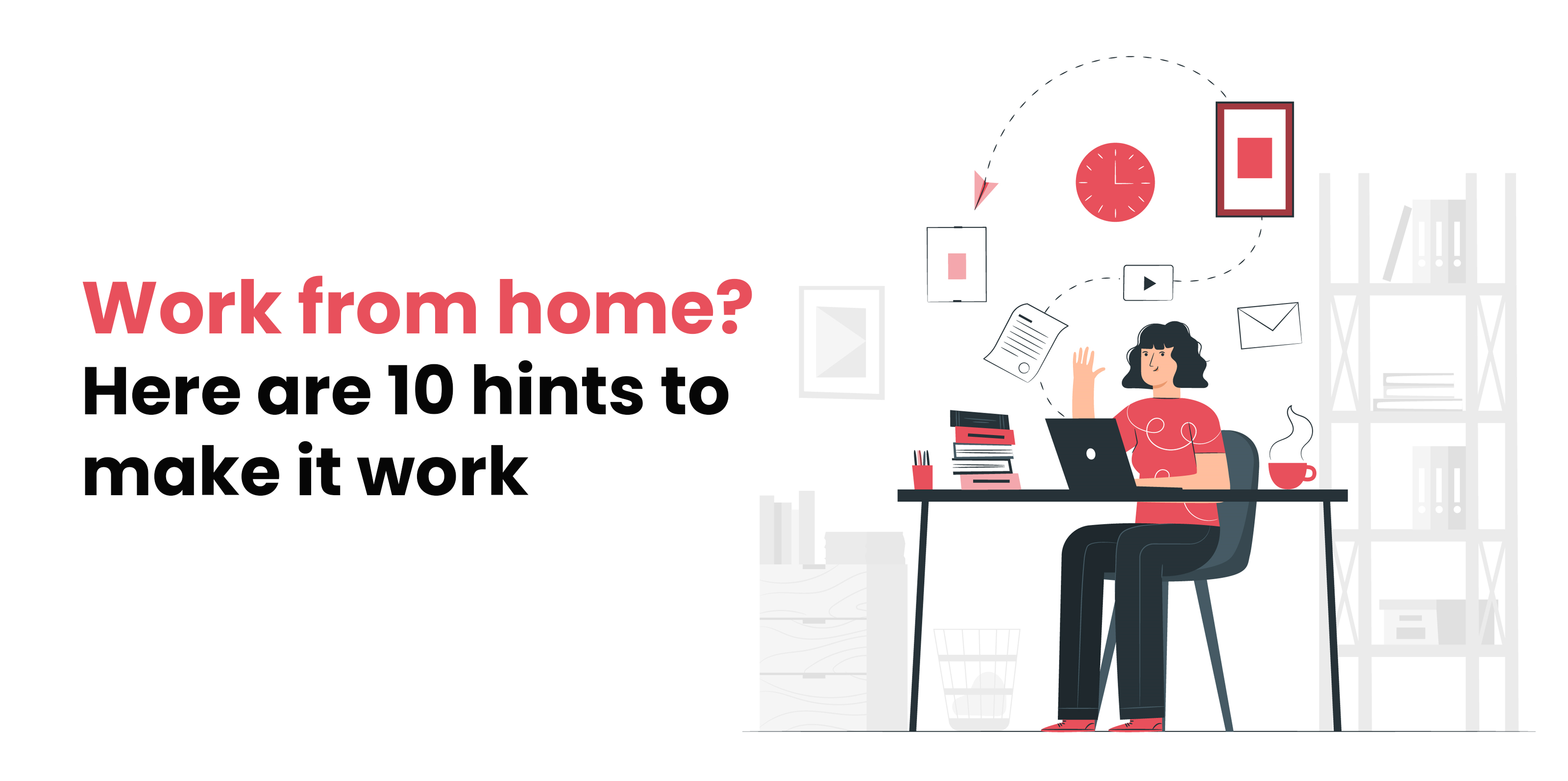 Tips to make work from home productive