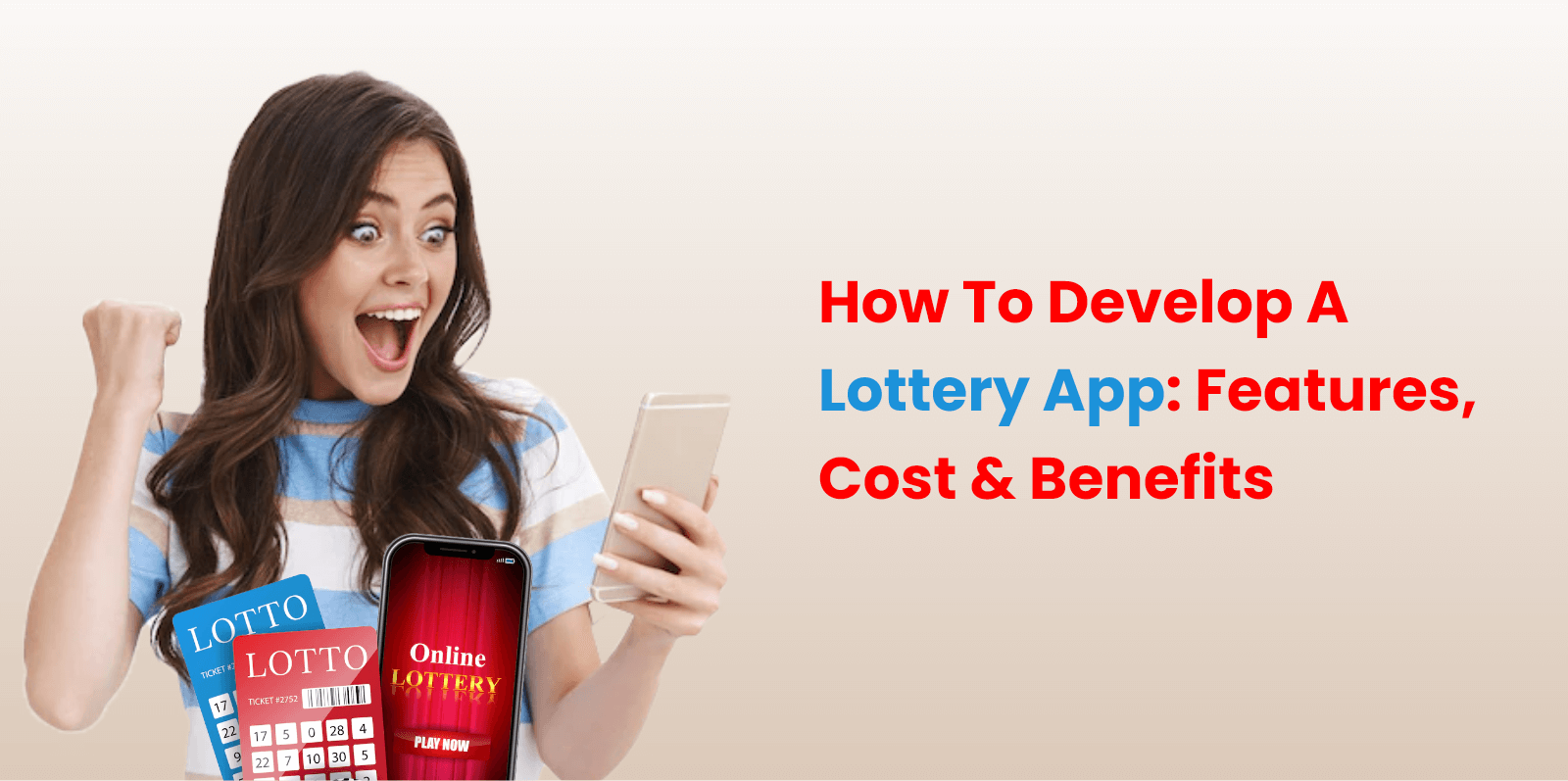 How To develop a lottery app?