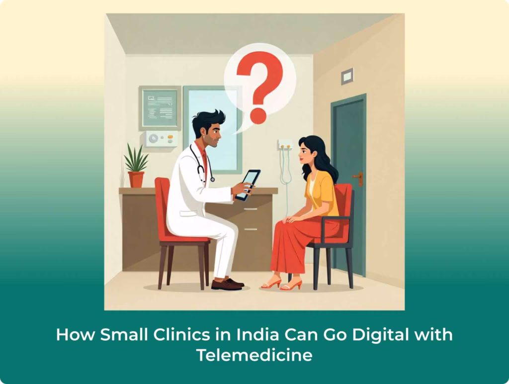 How Small Clinics in India Can Go Digital with Telemedicine Cover image